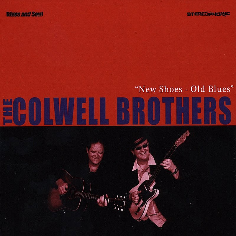Colwell Brothers/New Shoes-Old Blues@Local